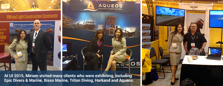 UI 2015 - Miriam meets with clients who are exhibiting at the Underwater Intervention Conference.